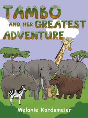 cover image of Tambo and Her Greatest Adventure